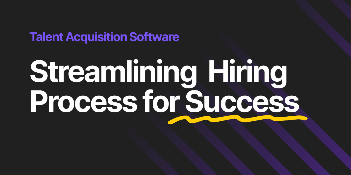 Cover Image for Talent Acquisition Software: Streamlining Hiring Process for Success