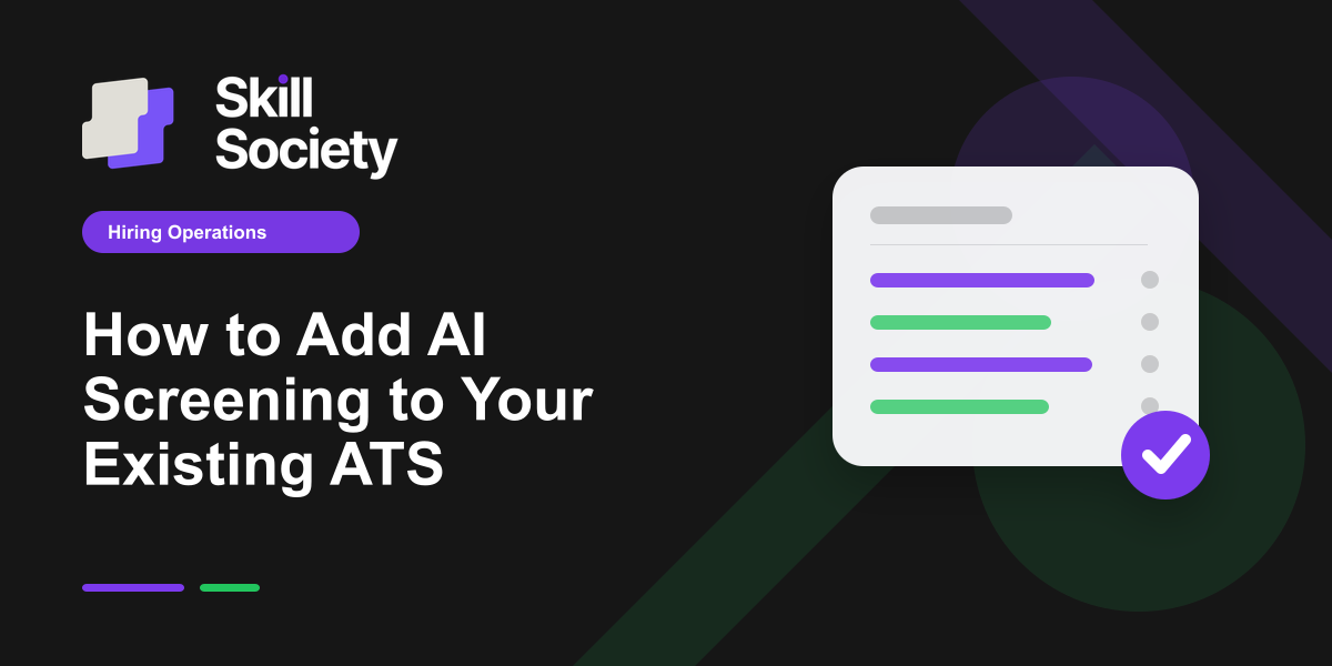 Skill Society guide to connecting AI screening with an existing applicant tracking system