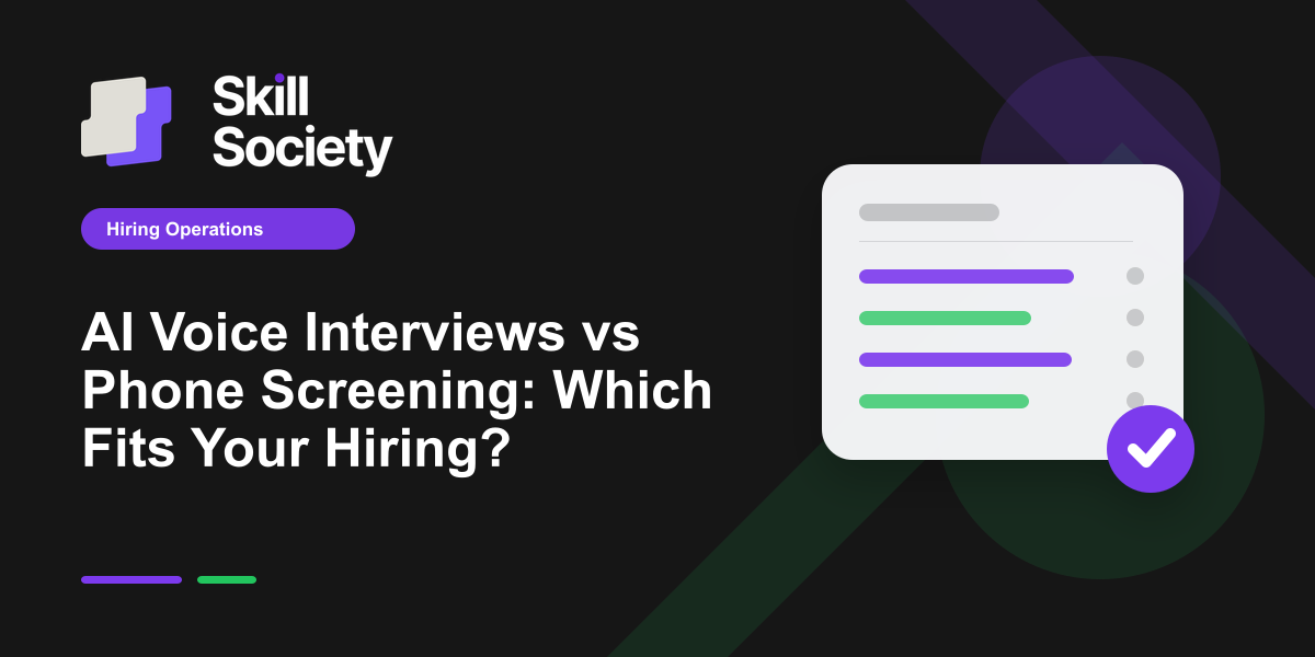 Skill Society guide to comparing AI voice interviews and recruiter phone screening