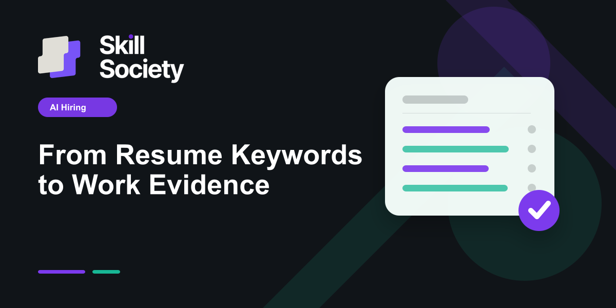 Cover Image for From Resume Keywords to Work Evidence