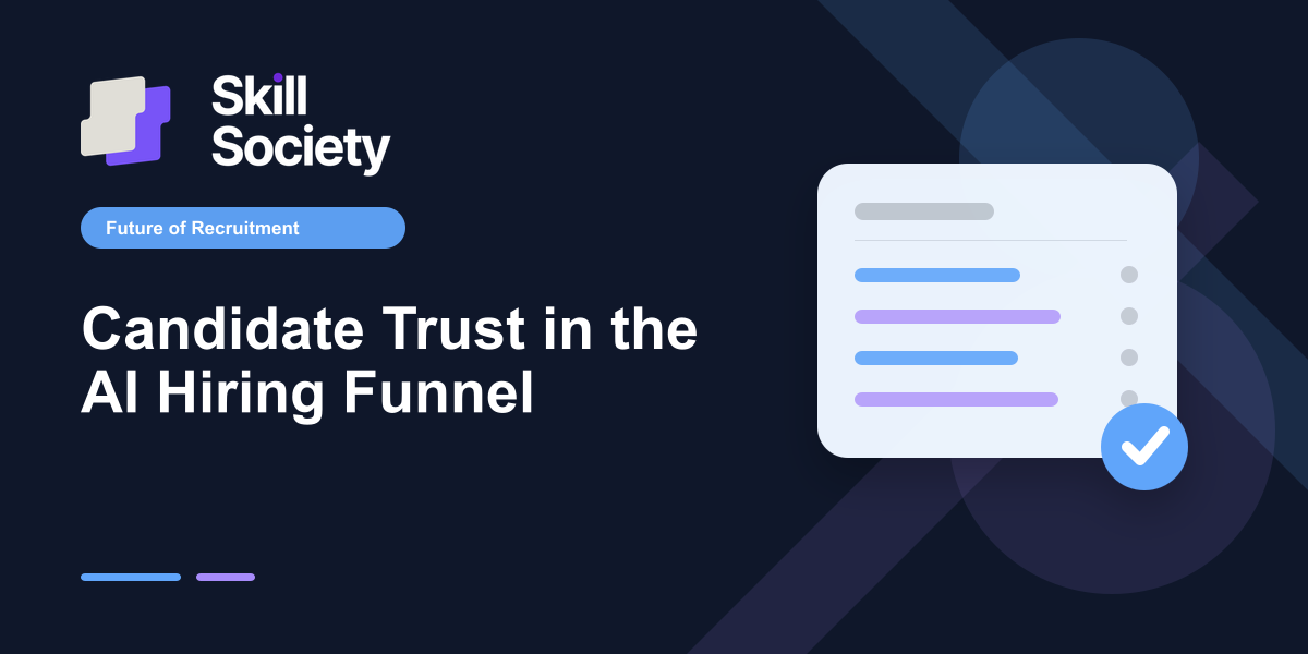 Cover Image for Candidate Trust in the AI Hiring Funnel