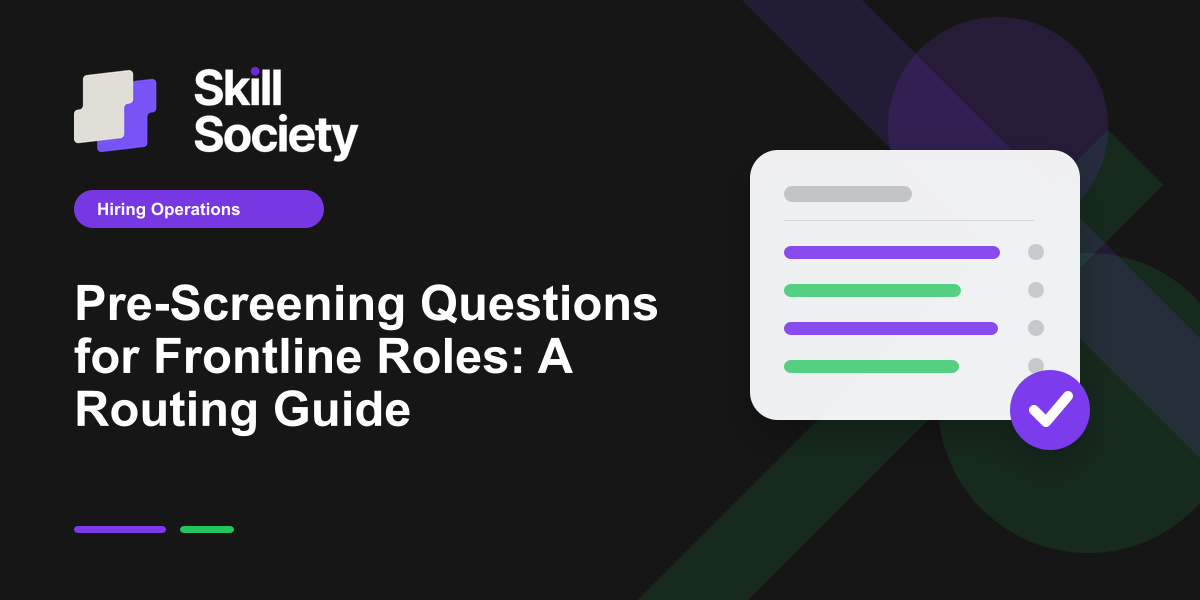 Frontline hiring questions arranged into progress, human review and filter routes
