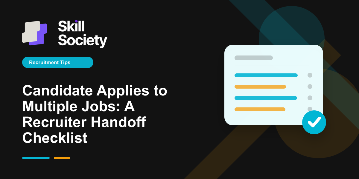 Skill Society recruiter checklist for a candidate applying to multiple jobs