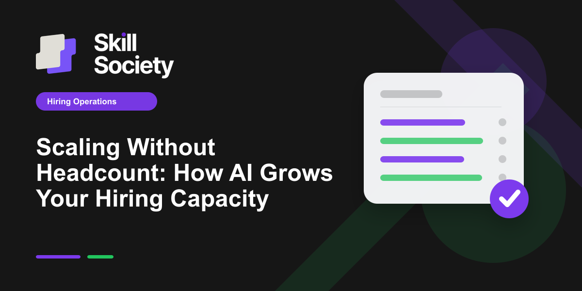 Cover Image for Scaling Without Headcount: How AI Grows Your Hiring Capacity